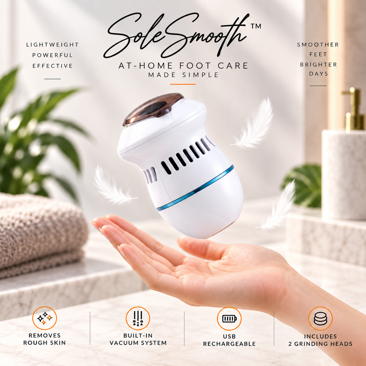 A handheld foot care device labeled SoleSmooth floating above an open hand in a bright bathroom-like setting, with text callouts about lightweight, powerful, and smoother feet. The device is mostly white with a metallic rose-gold/copper top and a thin blue accent band.